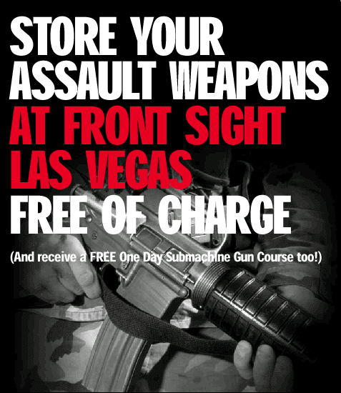 FRONT SIGHT WILL STORE YOUR ASSAULT RIFLES